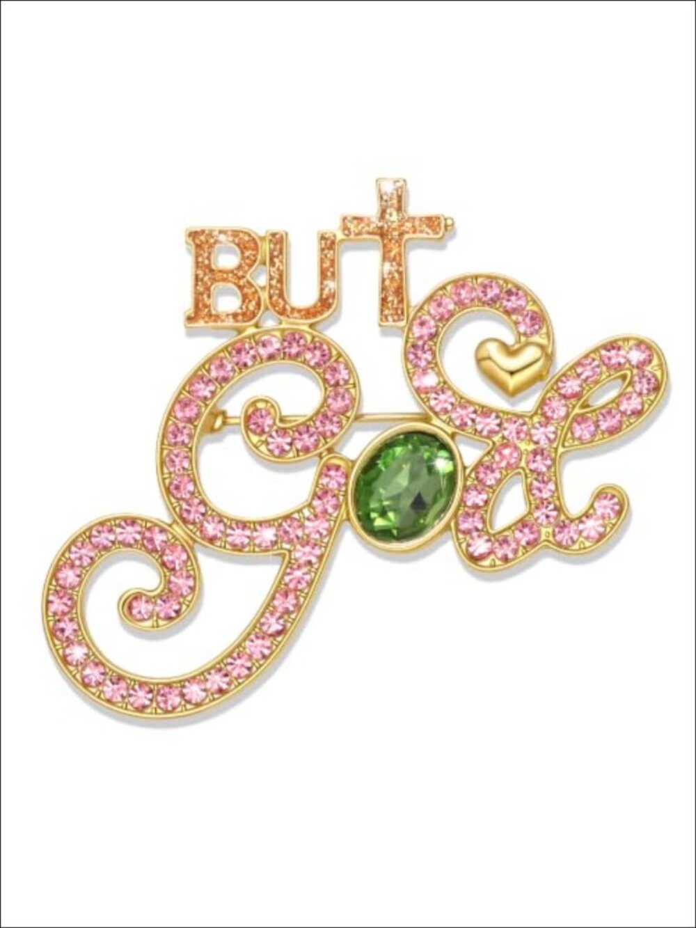 Gold Tone Crystal But God Message Brooch Pin Faith Inspirational